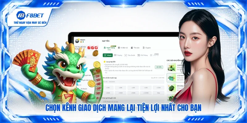 Chọn kênh giao dịch mang lại tiện lợi nhất cho bạn