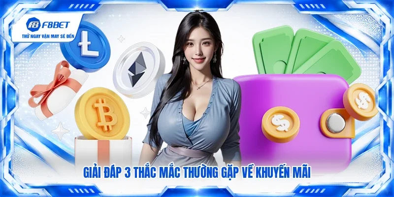 Giải đáp 3 thắc mắc thường gặp về khuyến mãi