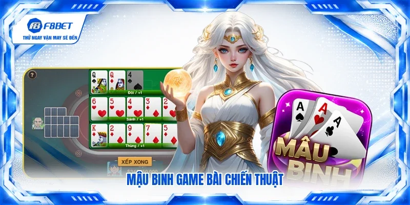 Mậu binh game bài chiến thuật