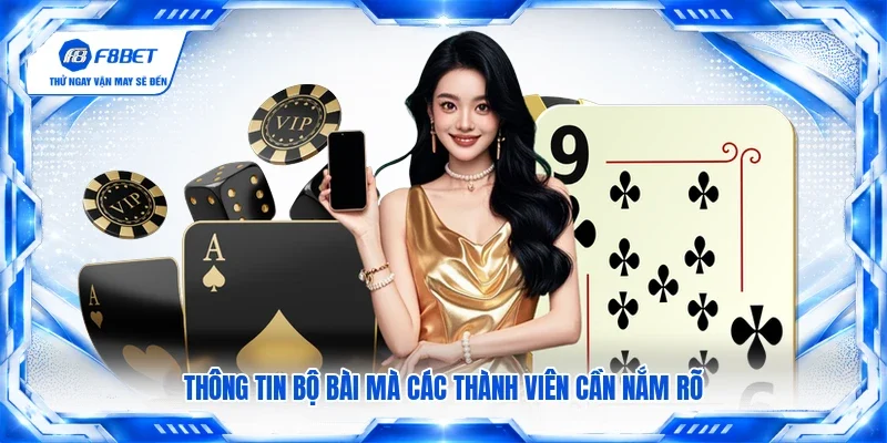 Thông tin bộ bài mà các thành viên cần nắm rõ